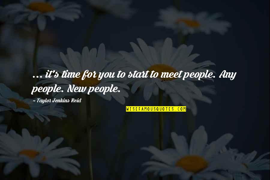 Rutz Cellars Quotes By Taylor Jenkins Reid: ... it's time for you to start to Rutz Cellars Quotes By Taylor Jenkins Reid: ... it's time for you to start to