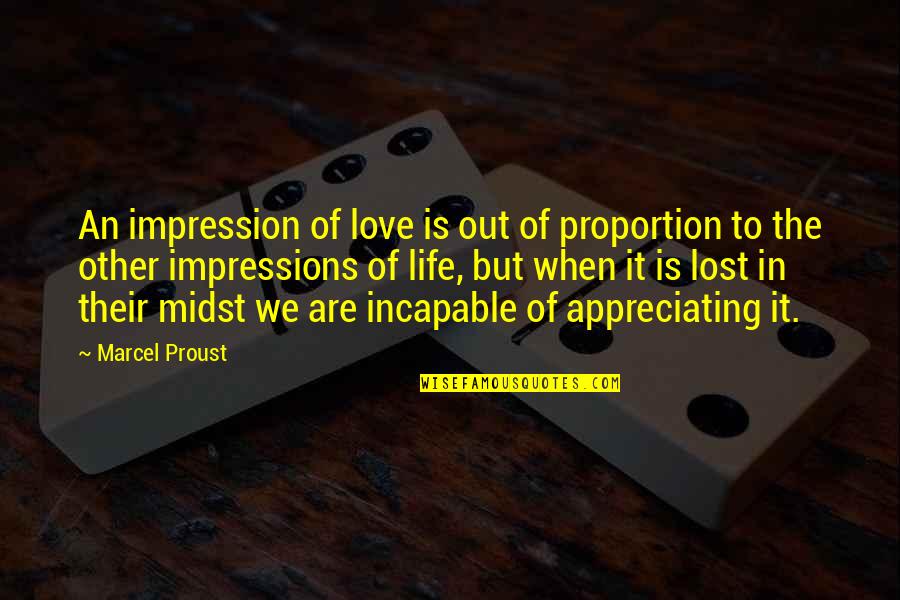 Ruusuvuori Atp Quotes By Marcel Proust: An impression of love is out of proportion Ruusuvuori Atp Quotes By Marcel Proust: An impression of love is out of proportion