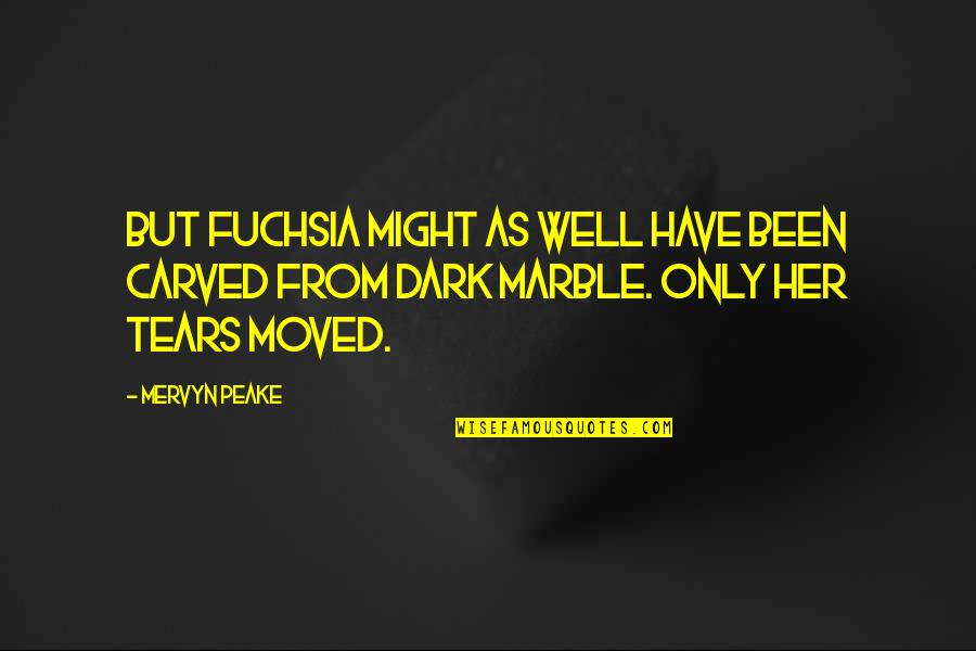 Rwandan Proverbs Quotes By Mervyn Peake: But Fuchsia might as well have been carved