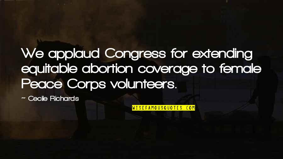 Ryan Group Quotes By Cecile Richards: We applaud Congress for extending equitable abortion coverage Ryan Group Quotes By Cecile Richards: We applaud Congress for extending equitable abortion coverage