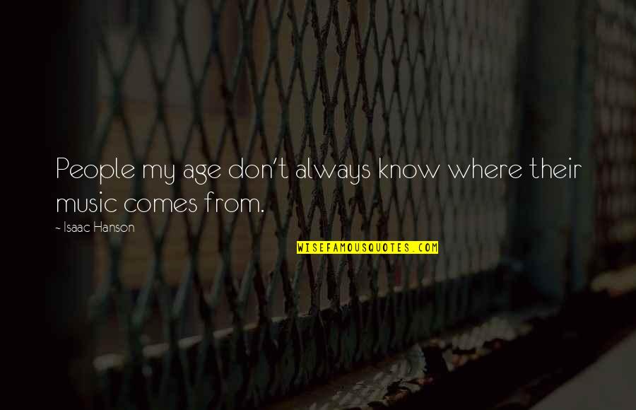 Ryan Reynold Quotes By Isaac Hanson: People my age don't always know where their