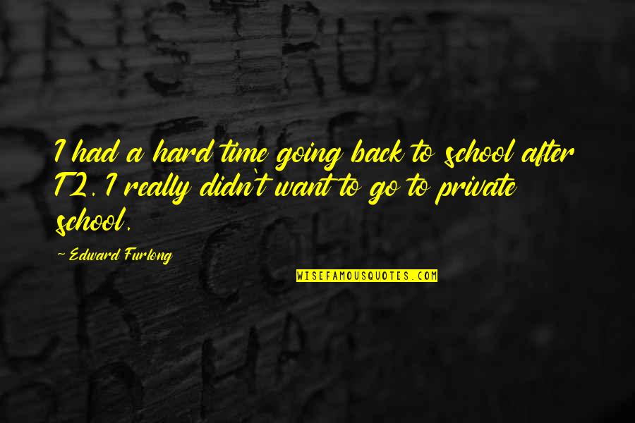 Ryback Feed Quotes By Edward Furlong: I had a hard time going back to Ryback Feed Quotes By Edward Furlong: I had a hard time going back to