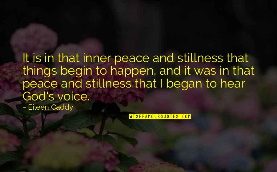 Rybarska 17 Quotes By Eileen Caddy: It is in that inner peace and stillness Rybarska 17 Quotes By Eileen Caddy: It is in that inner peace and stillness