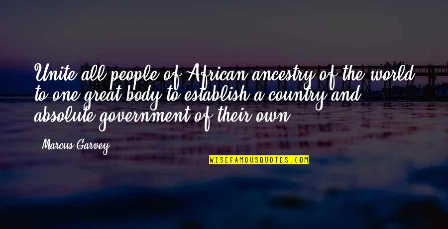 Rydzyk Quotes By Marcus Garvey: Unite all people of African ancestry of the