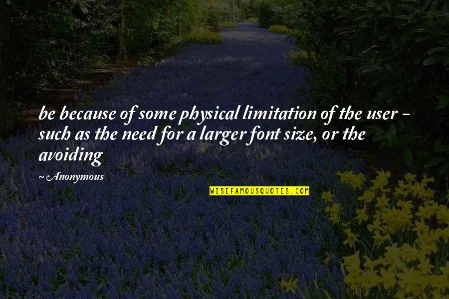 Ryler Quotes By Anonymous: be because of some physical limitation of the