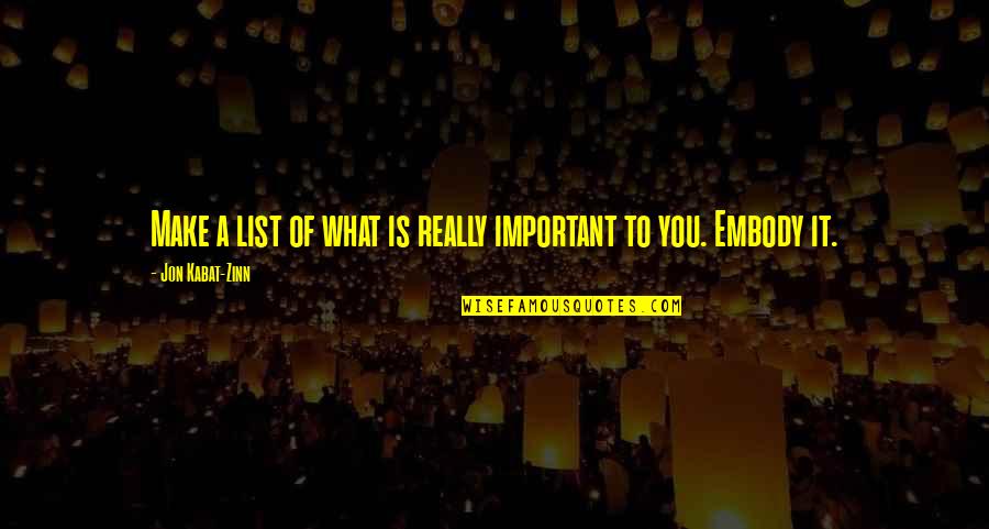 Rythme Circadien Quotes By Jon Kabat-Zinn: Make a list of what is really important