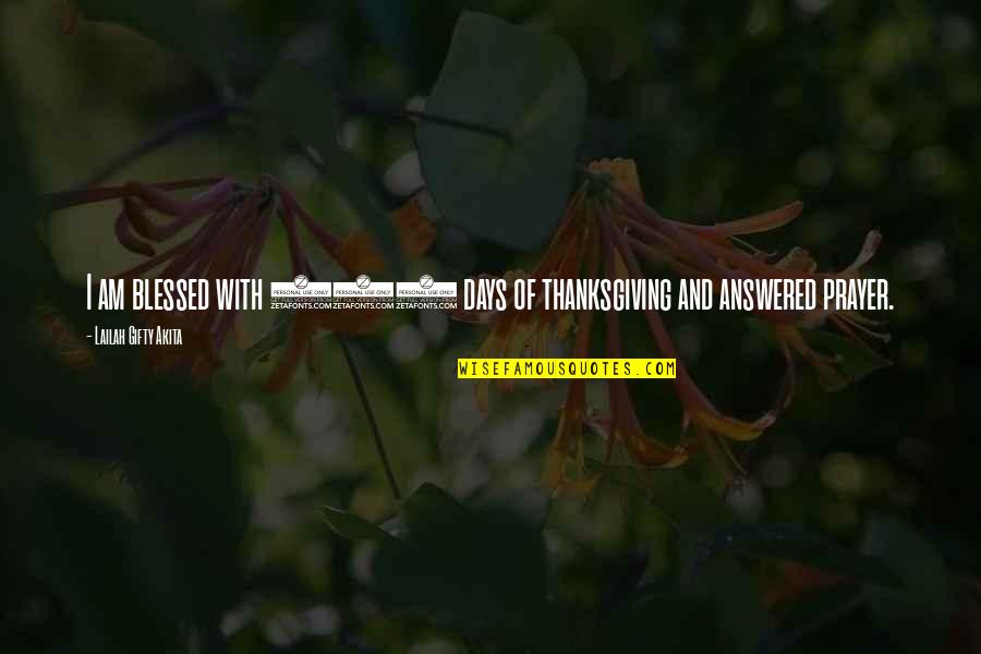 Ryung Kim Quotes By Lailah Gifty Akita: I am blessed with 365 days of thanksgiving Ryung Kim Quotes By Lailah Gifty Akita: I am blessed with 365 days of thanksgiving