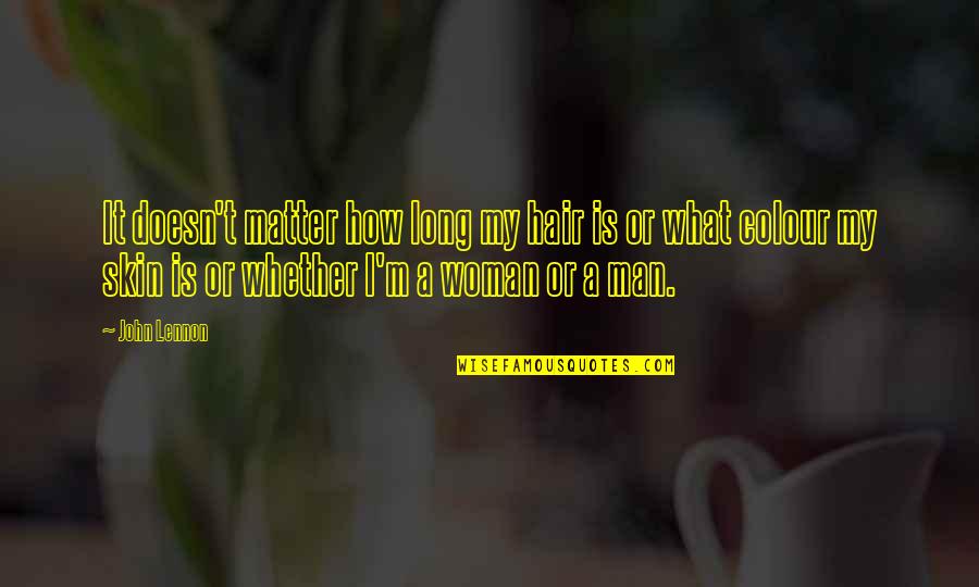 Ryutaro Hayashida Quotes By John Lennon: It doesn't matter how long my hair is Ryutaro Hayashida Quotes By John Lennon: It doesn't matter how long my hair is