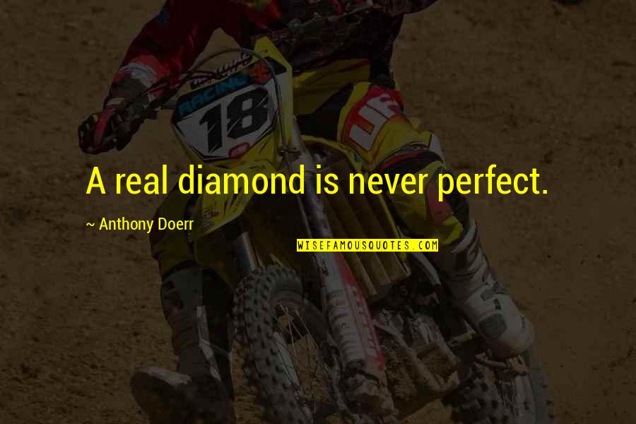 Ryuya Wakabas Birthday Quotes By Anthony Doerr: A real diamond is never perfect.