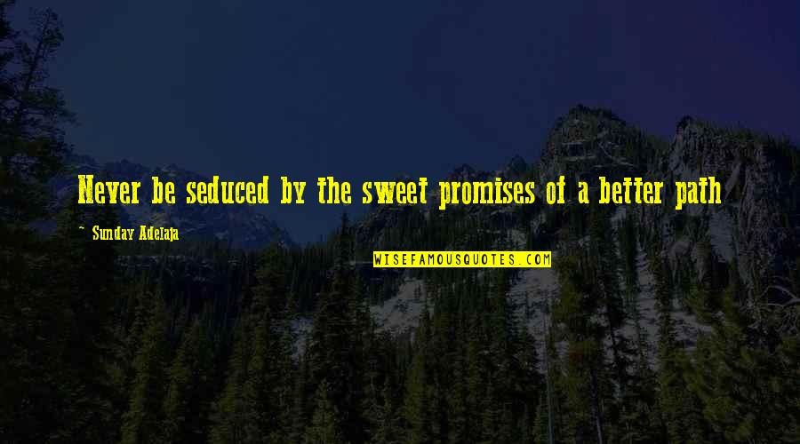 Rzr Insurance Quotes By Sunday Adelaja: Never be seduced by the sweet promises of