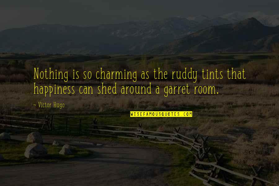 S G Ruddy Quotes By Victor Hugo: Nothing is so charming as the ruddy tints S G Ruddy Quotes By Victor Hugo: Nothing is so charming as the ruddy tints