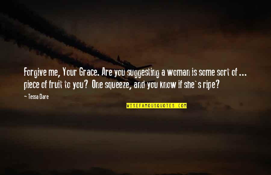 S M Lockridge Quotes By Tessa Dare: Forgive me, Your Grace. Are you suggesting a S M Lockridge Quotes By Tessa Dare: Forgive me, Your Grace. Are you suggesting a