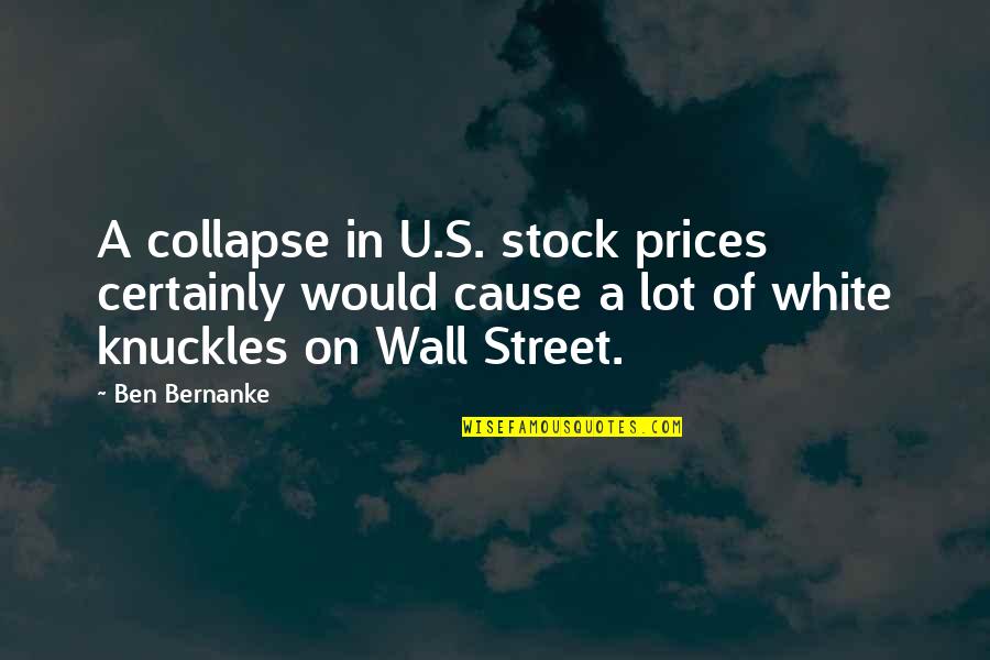 S&p Stock Quotes By Ben Bernanke: A collapse in U.S. stock prices certainly would