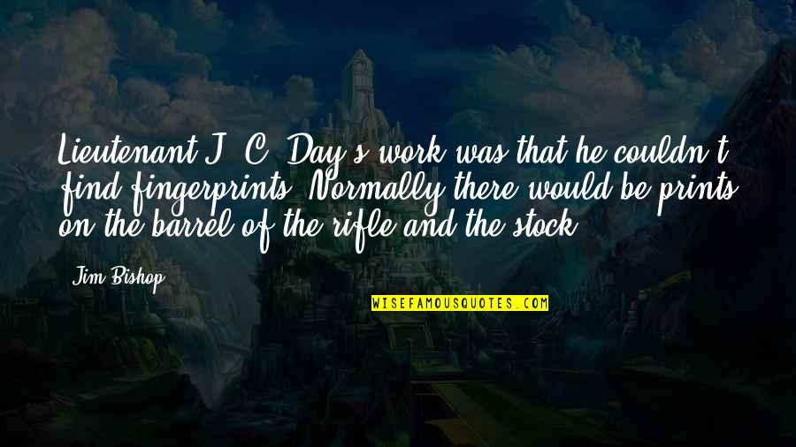 S&p Stock Quotes By Jim Bishop: Lieutenant J. C. Day's work was that he