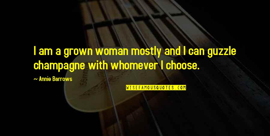 S Rkifli Recept Quotes By Annie Barrows: I am a grown woman mostly and I