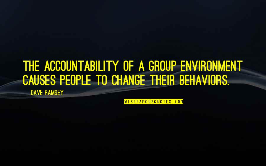 S Z L Chocolate Quote Quotes By Dave Ramsey: The accountability of a group environment causes people