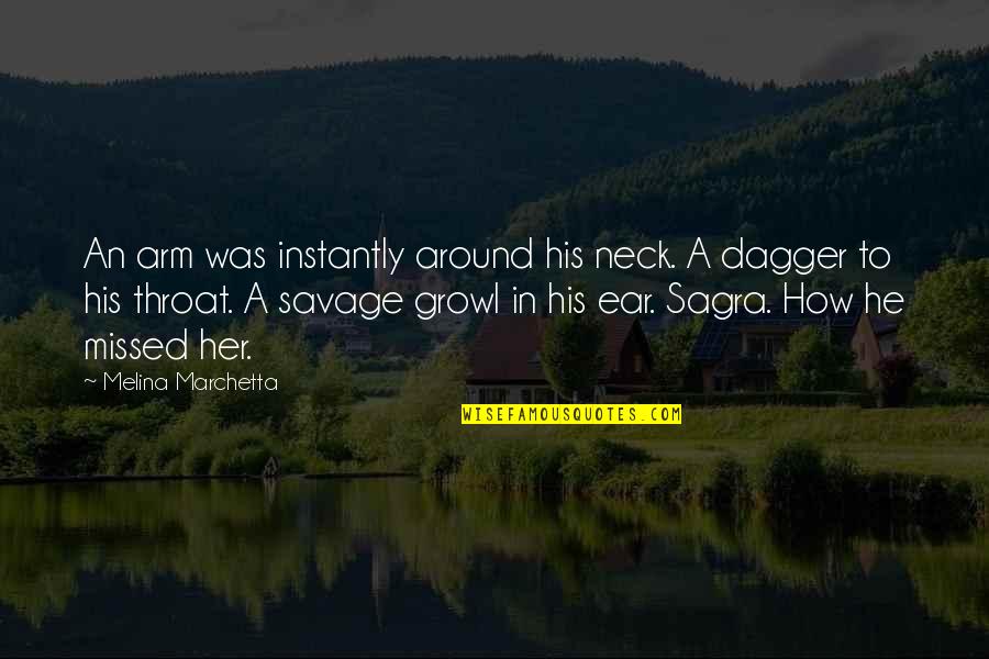 Sa Isang Sulyap Mo Quotes By Melina Marchetta: An arm was instantly around his neck. A Sa Isang Sulyap Mo Quotes By Melina Marchetta: An arm was instantly around his neck. A