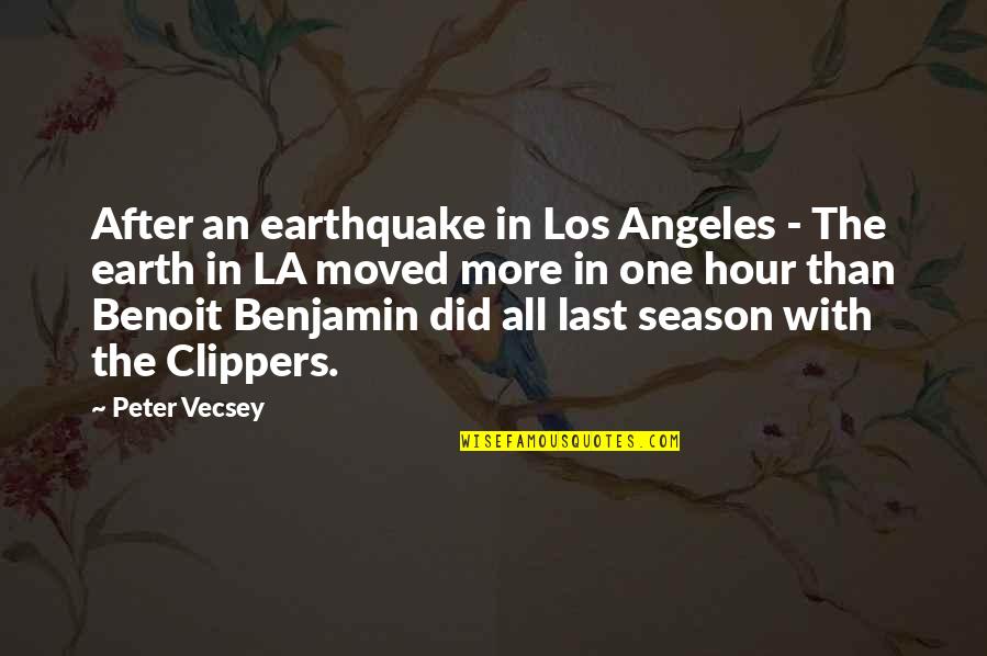 Saag Chicken Quotes By Peter Vecsey: After an earthquake in Los Angeles - The Saag Chicken Quotes By Peter Vecsey: After an earthquake in Los Angeles - The
