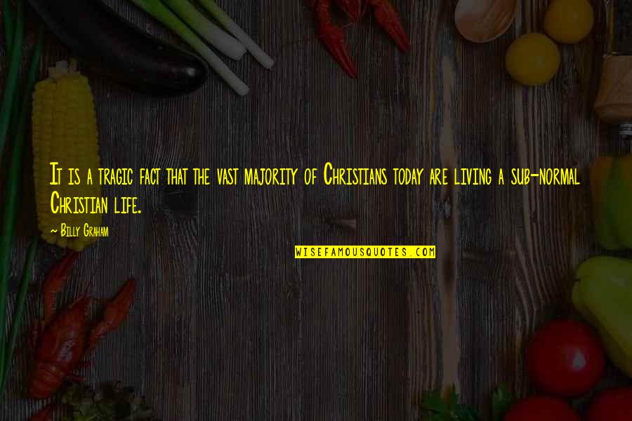 Sabem Plug Quotes By Billy Graham: It is a tragic fact that the vast Sabem Plug Quotes By Billy Graham: It is a tragic fact that the vast