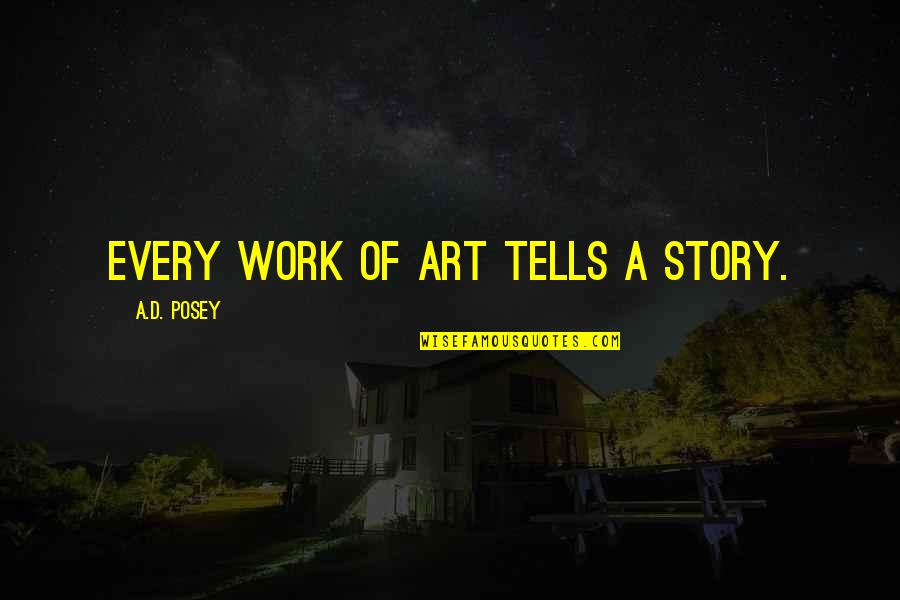 Sabians In The Bible Quotes By A.D. Posey: Every work of art tells a story. Sabians In The Bible Quotes By A.D. Posey: Every work of art tells a story.