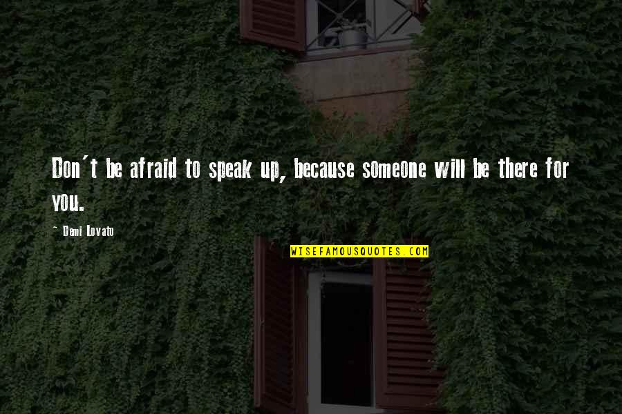 Sabji With French Quotes By Demi Lovato: Don't be afraid to speak up, because someone