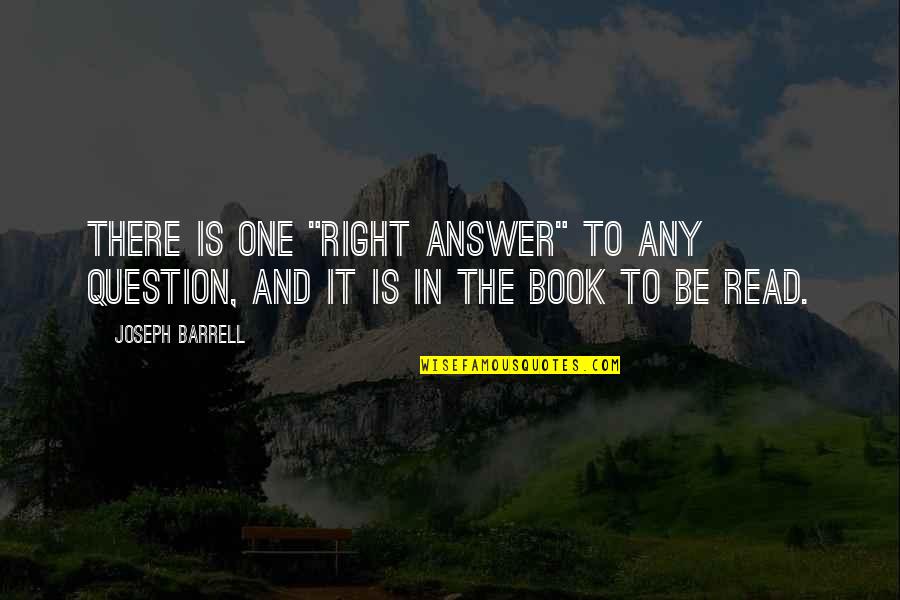 Sabrs Hvac Quotes By Joseph Barrell: There is one "right answer" to any question,