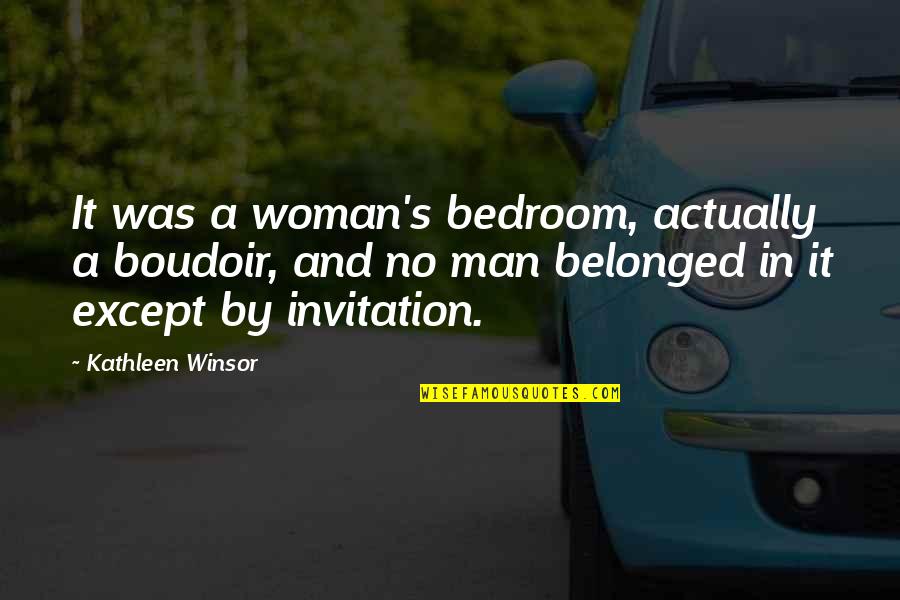 Sabun Kojie Quotes By Kathleen Winsor: It was a woman's bedroom, actually a boudoir,