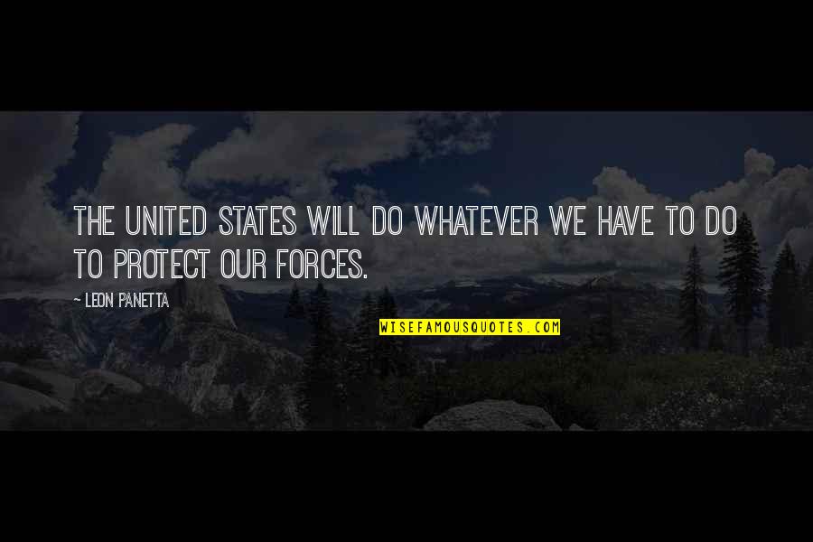 Saccardo Elettromeccanica Quotes By Leon Panetta: The United States will do whatever we have