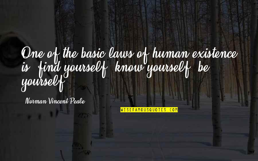 Saccho Quotes By Norman Vincent Peale: One of the basic laws of human existence