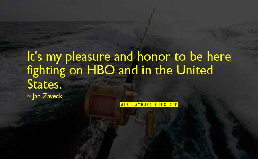 Sachiyo Butler Quotes By Jan Zaveck: It's my pleasure and honor to be here