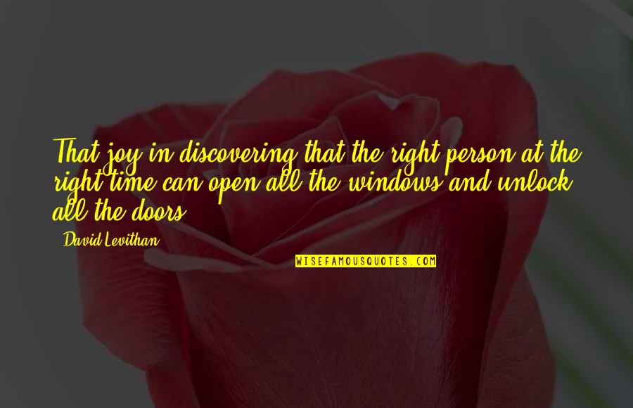 Sachverhalten Quotes By David Levithan: That joy in discovering that the right person