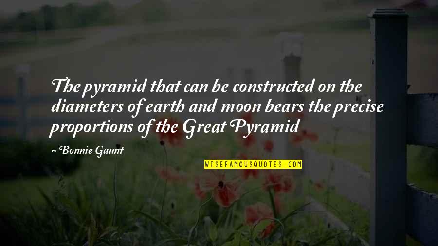 Sacred Geometry Quotes By Bonnie Gaunt: The pyramid that can be constructed on the