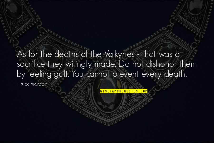 Sacrifice And Death Quotes By Rick Riordan: As for the deaths of the Valkyries - Sacrifice And Death Quotes By Rick Riordan: As for the deaths of the Valkyries -