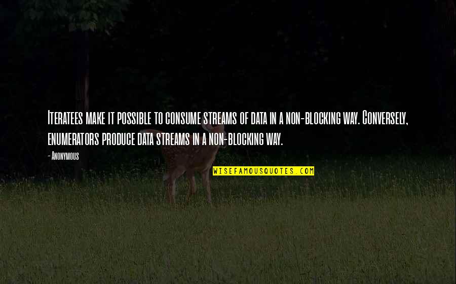 Sacrifice Tagalog Quotes By Anonymous: Iteratees make it possible to consume streams of Sacrifice Tagalog Quotes By Anonymous: Iteratees make it possible to consume streams of