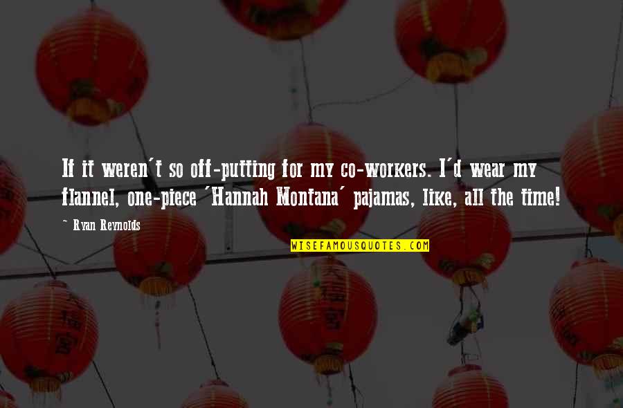 Sacrificing Life Quotes By Ryan Reynolds: If it weren't so off-putting for my co-workers.