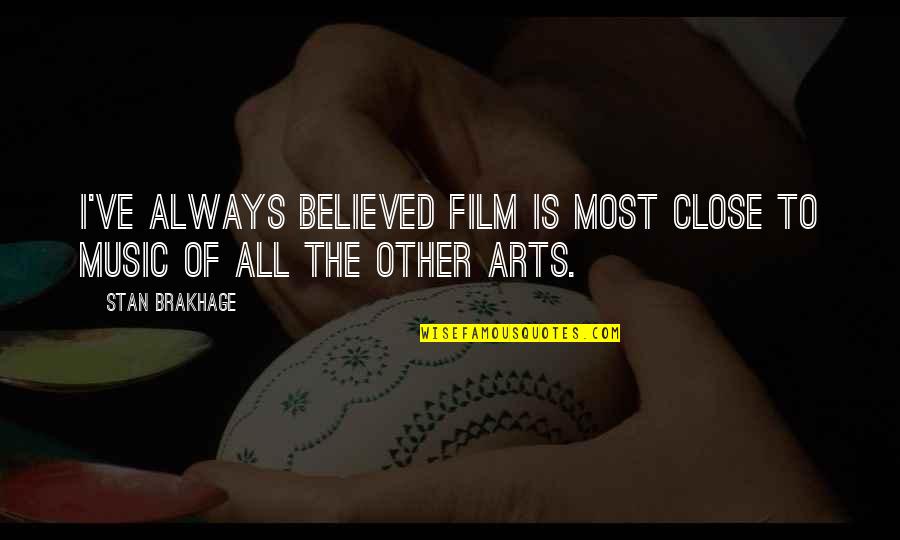 Sad Alone Short Quotes By Stan Brakhage: I've always believed film is most close to