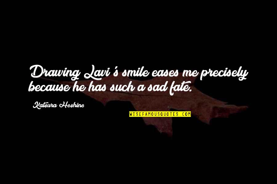 Sad And Smile Quotes By Katsura Hoshino: Drawing Lavi's smile eases me precisely because he