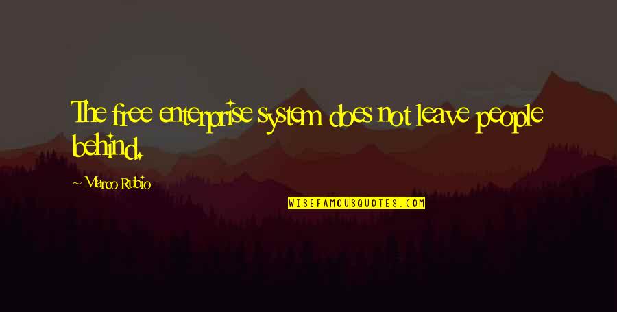 Sad Autumn Quotes By Marco Rubio: The free enterprise system does not leave people Sad Autumn Quotes By Marco Rubio: The free enterprise system does not leave people