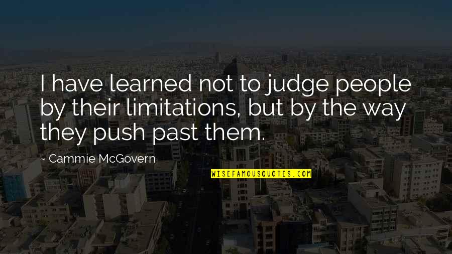 Sad Avoided Quotes By Cammie McGovern: I have learned not to judge people by