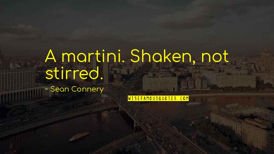 Sad Emotional Urdu Quotes By Sean Connery: A martini. Shaken, not stirred.