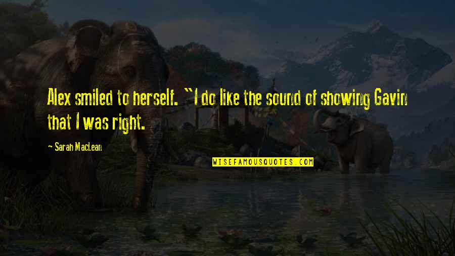 Sad Faraz Quotes By Sarah MacLean: Alex smiled to herself. "I do like the