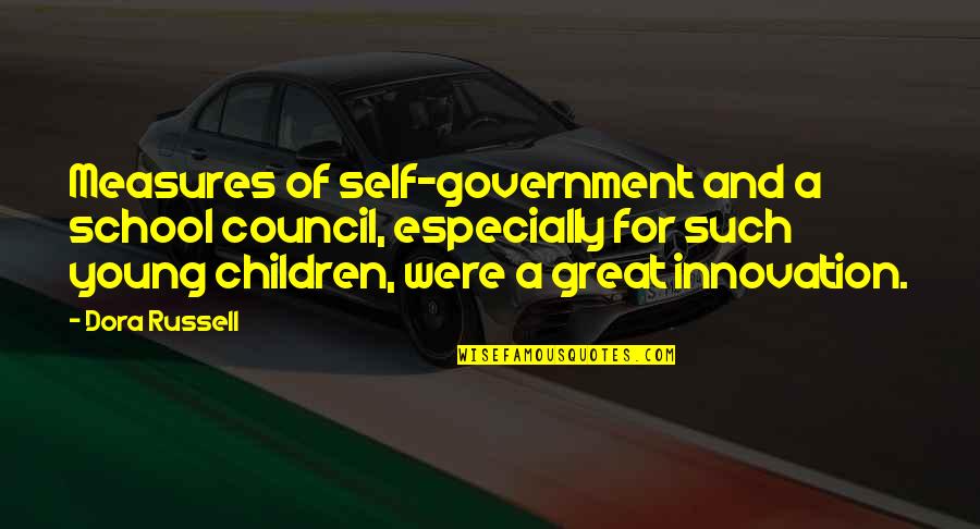 Sad Keefe Sencen Quotes By Dora Russell: Measures of self-government and a school council, especially Sad Keefe Sencen Quotes By Dora Russell: Measures of self-government and a school council, especially