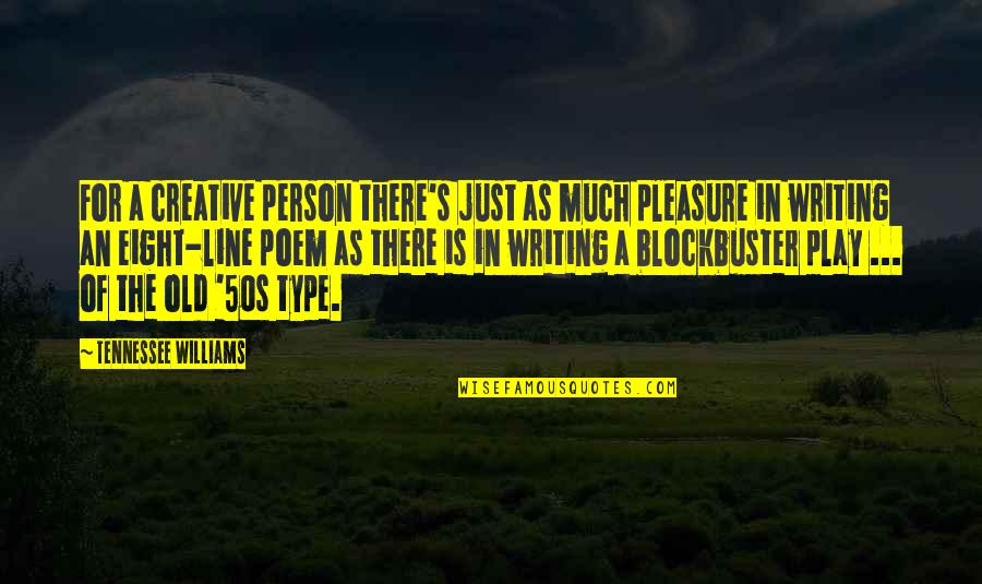 Sad Weather Quotes By Tennessee Williams: For a creative person there's just as much