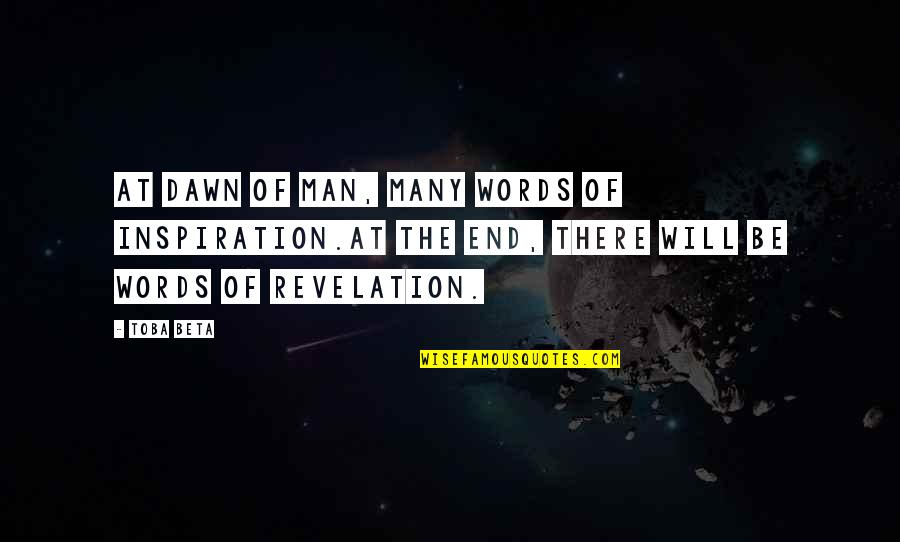 Sad Zodiac Quotes By Toba Beta: At dawn of man, many words of inspiration.At Sad Zodiac Quotes By Toba Beta: At dawn of man, many words of inspiration.At