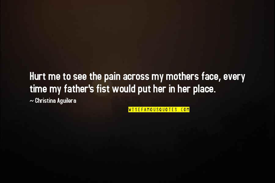 Saddest Thing About Love Quotes By Christina Aguilera: Hurt me to see the pain across my Saddest Thing About Love Quotes By Christina Aguilera: Hurt me to see the pain across my