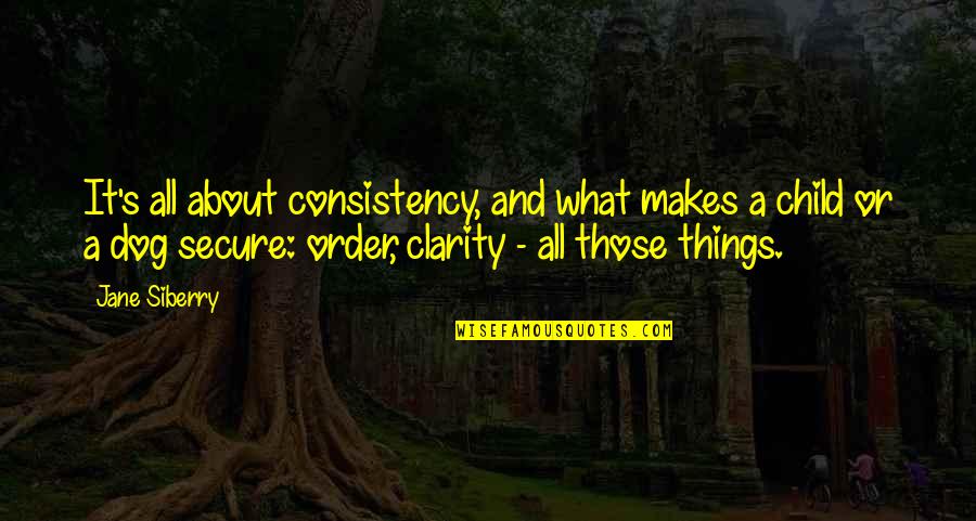 Saddlebred Quotes By Jane Siberry: It's all about consistency, and what makes a Saddlebred Quotes By Jane Siberry: It's all about consistency, and what makes a