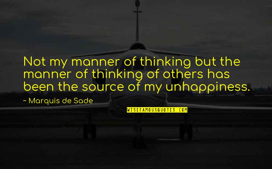 Sade's Quotes By Marquis De Sade: Not my manner of thinking but the manner