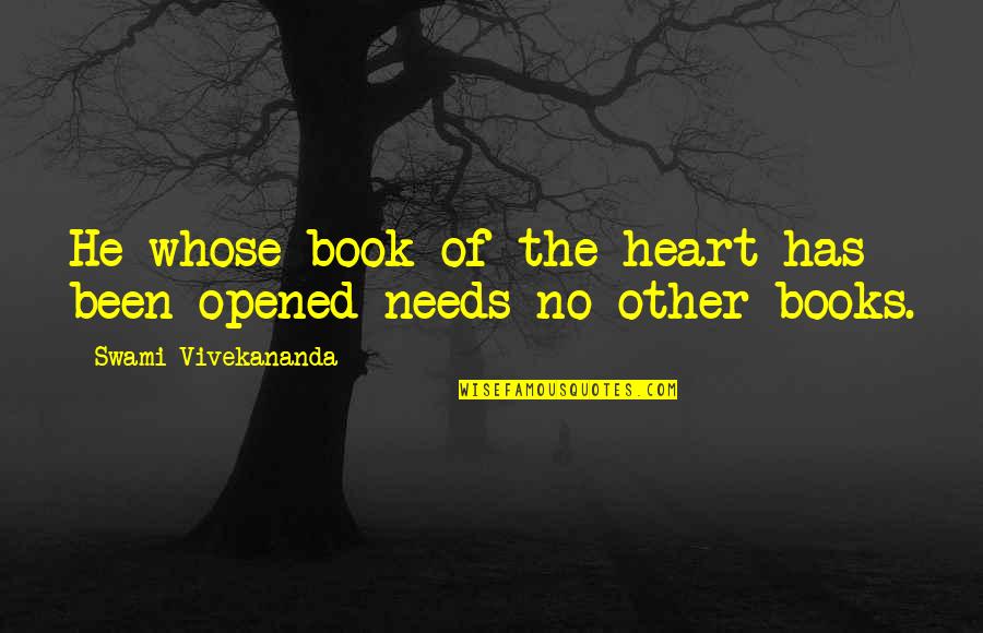 Sadhu Quotes By Swami Vivekananda: He whose book of the heart has been