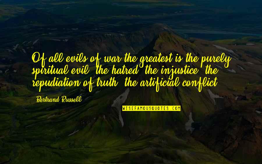 Sadie Robertson Book Quotes By Bertrand Russell: Of all evils of war the greatest is