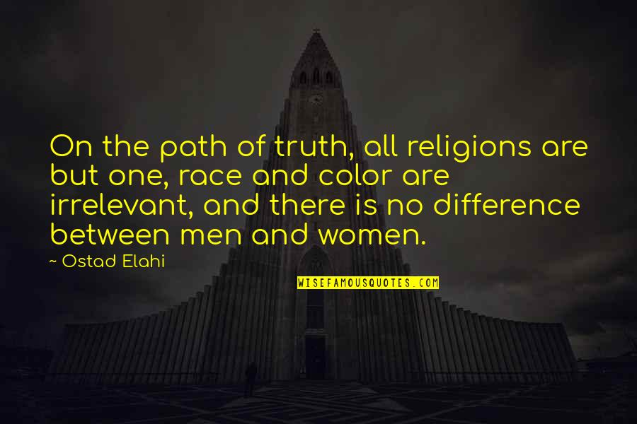 Sadlowski Dentist Quotes By Ostad Elahi: On the path of truth, all religions are
